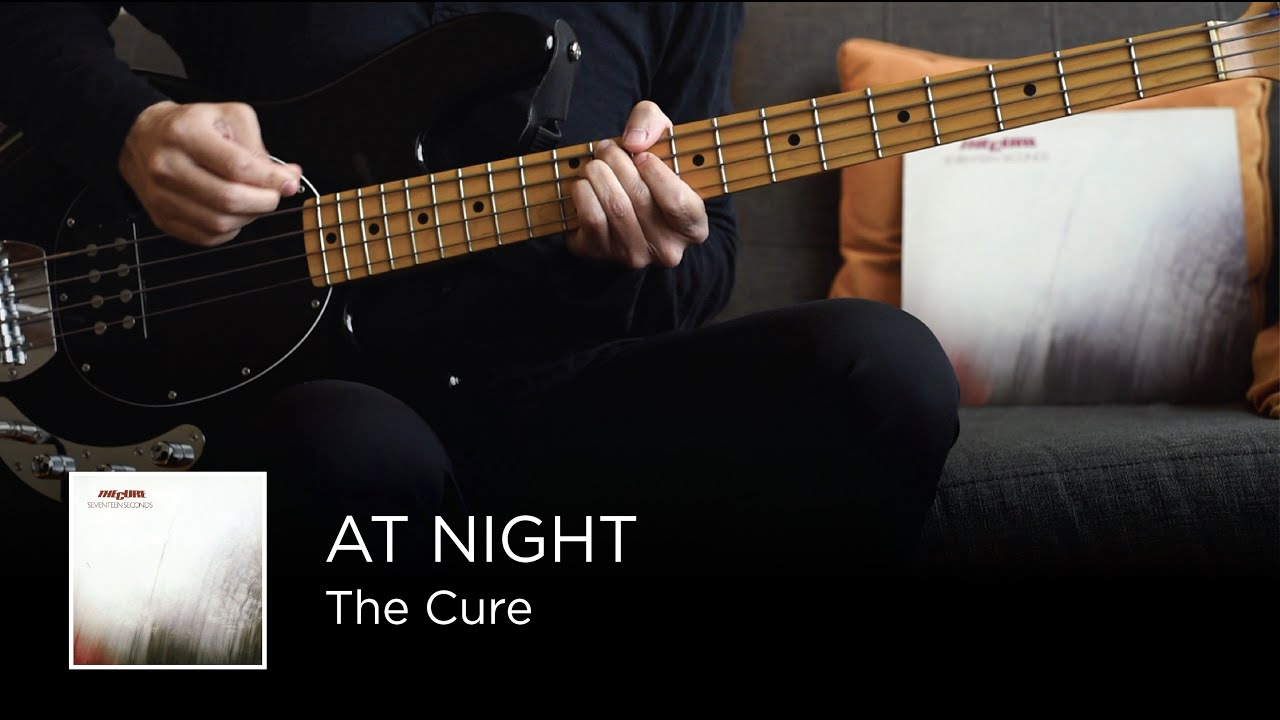 The Cure - At Night (Guitar & Bass Cover)