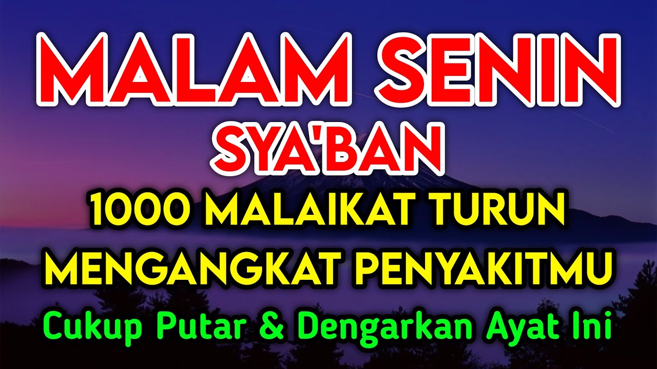 SYA'BAN MUSTAJAB DOA PENY3MBUH SEGALA PENY4KIT🤲 INSYAALLAH S4KIT DITUBUHMU S3MBUH DOA SYIFA