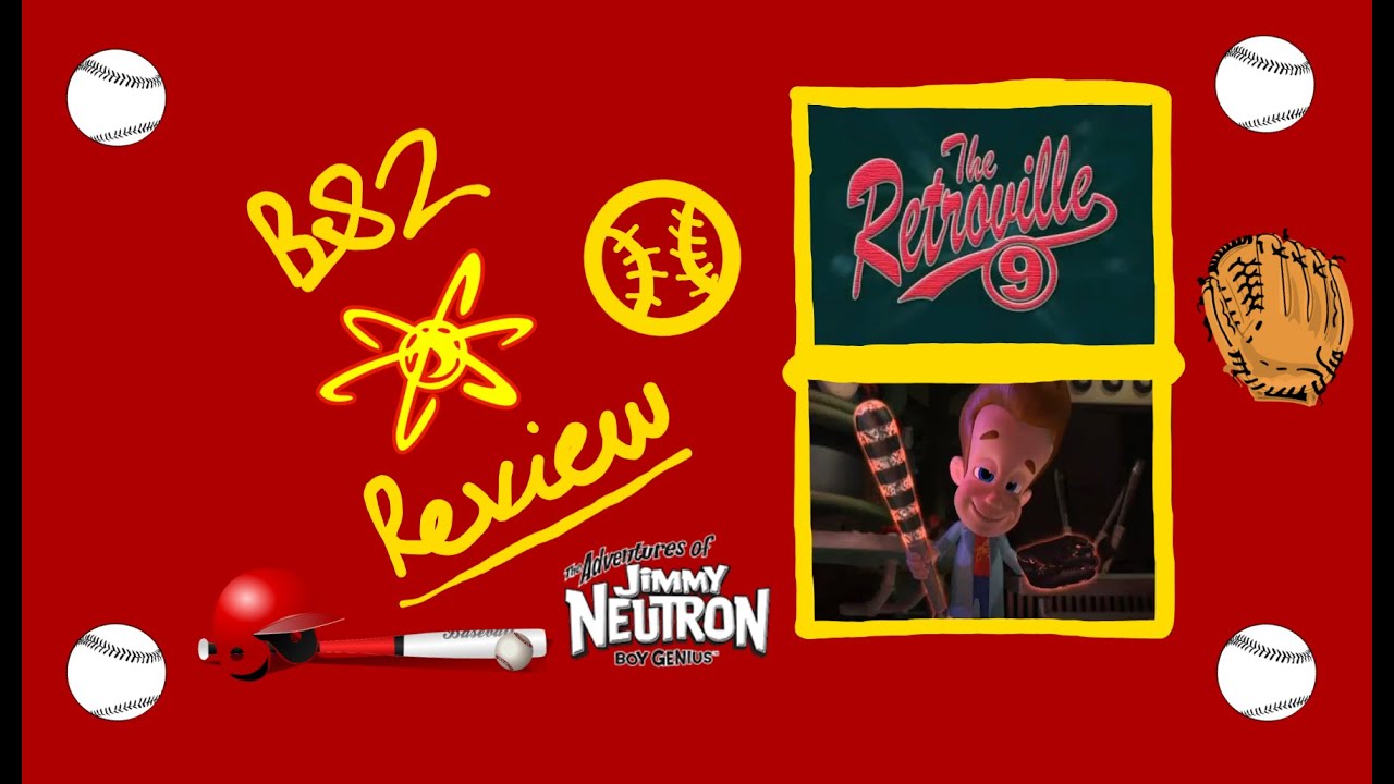 BaseballSam2 Review~ Jimmy Neutron: The Retroville 9