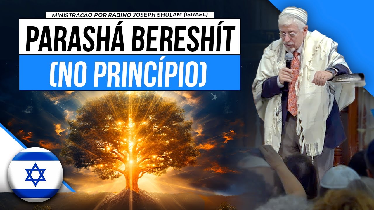 Estudo especial da parashá Bereshít (Gênesis) — 5784/2023 — Rabino Joseph Shulam @Netivyah