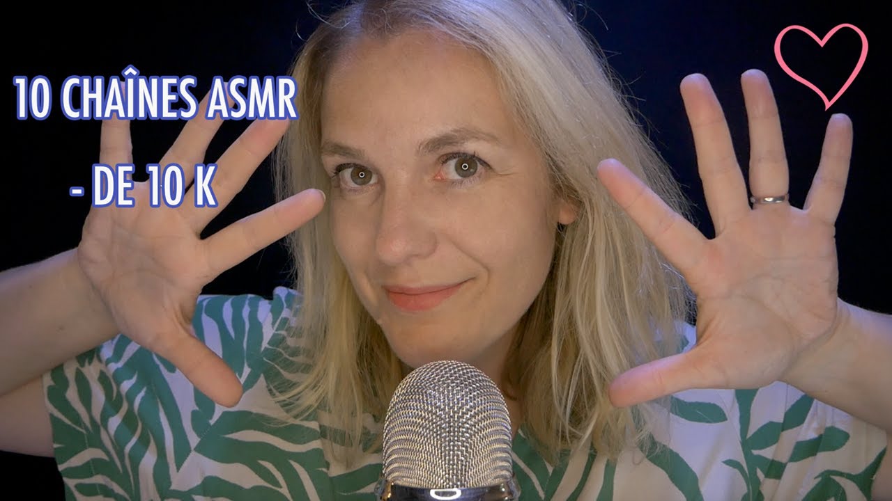 ASMR FR 😍 10 chaînes ASMR de moins de 10K à découvrir de toute urgence ! Part 6