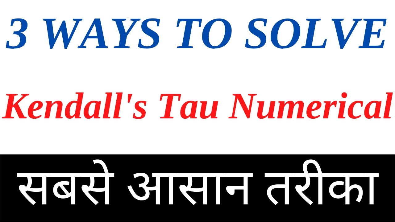 |3 ways to solve Kendall's Tau|rank correlation coefficent|ignou mapc statistics|