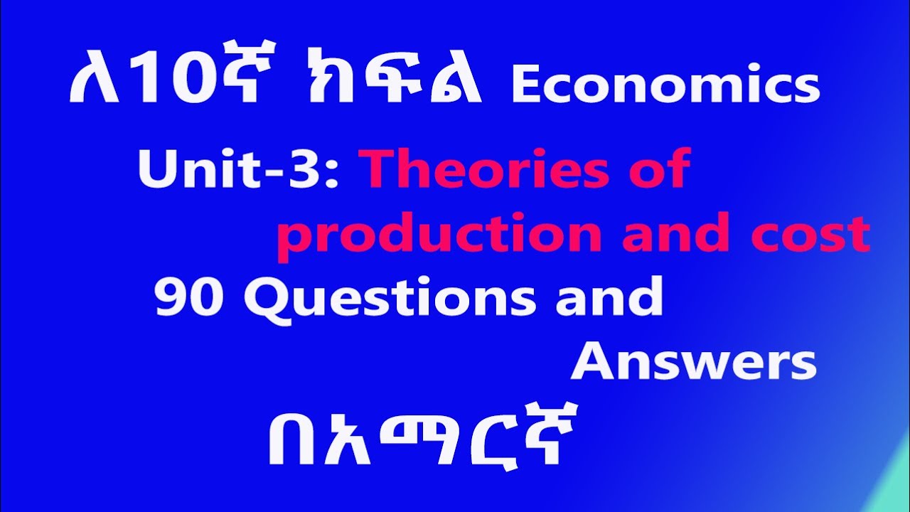 Grade 10 Economics unit 3 Theories of Production and Cost