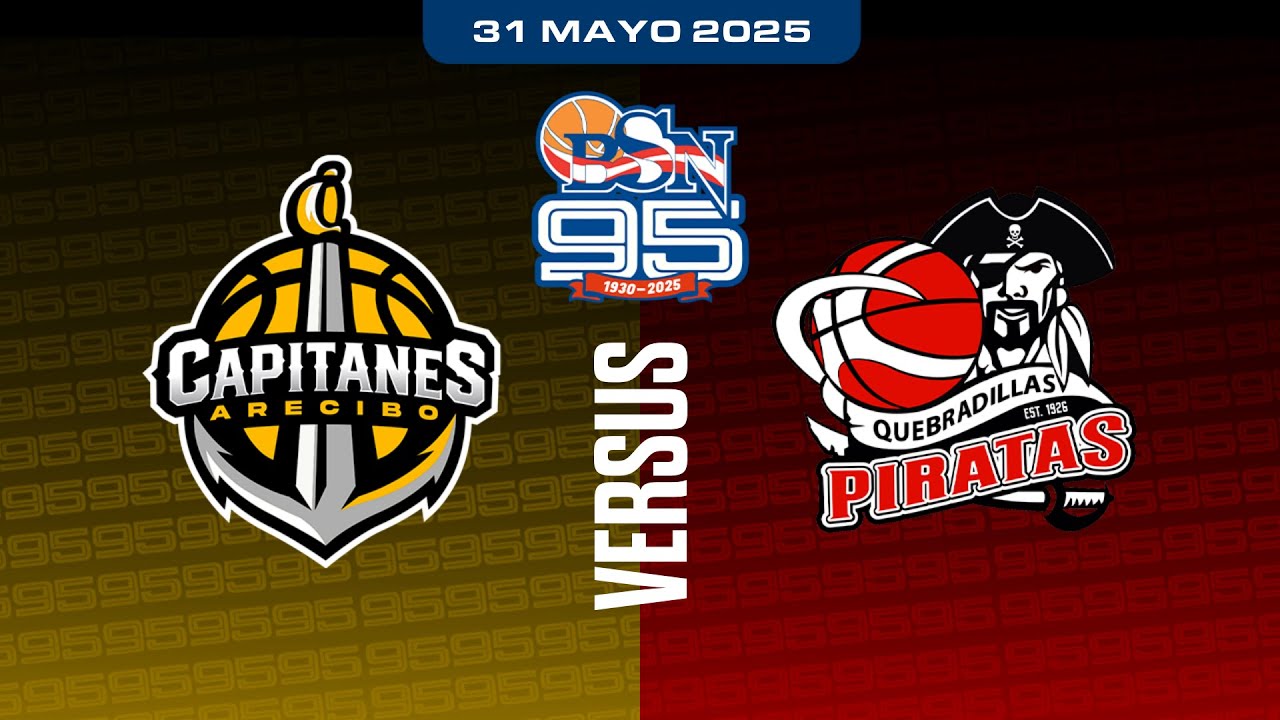 Capitanes de Arecibo vs. Piratas de Quebradillas - BSN 2025 - 5/31/25