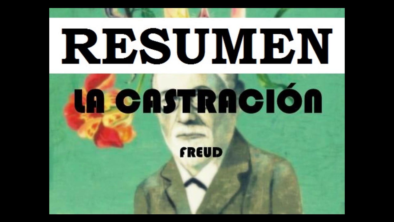 LA CASTRACION ||Explicación sencilla|| Psicoanálisis