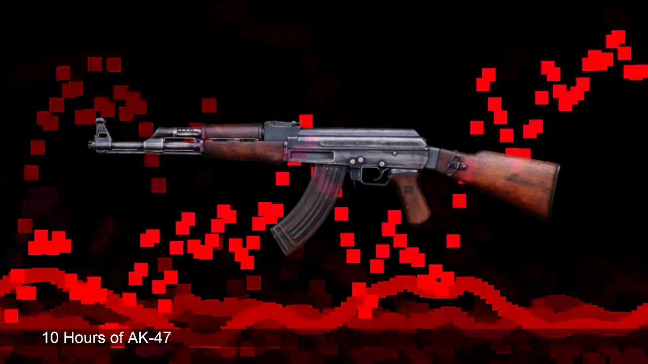 10 Hours of AK-47