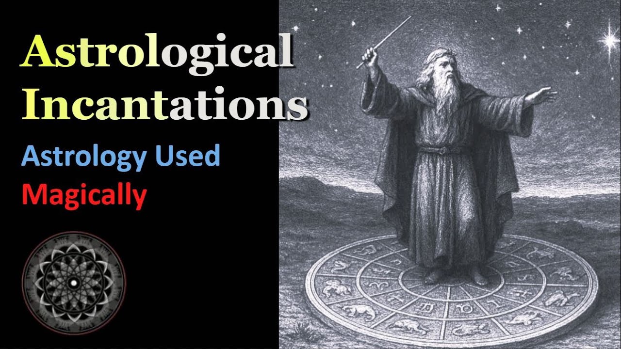 Astrological Incantations