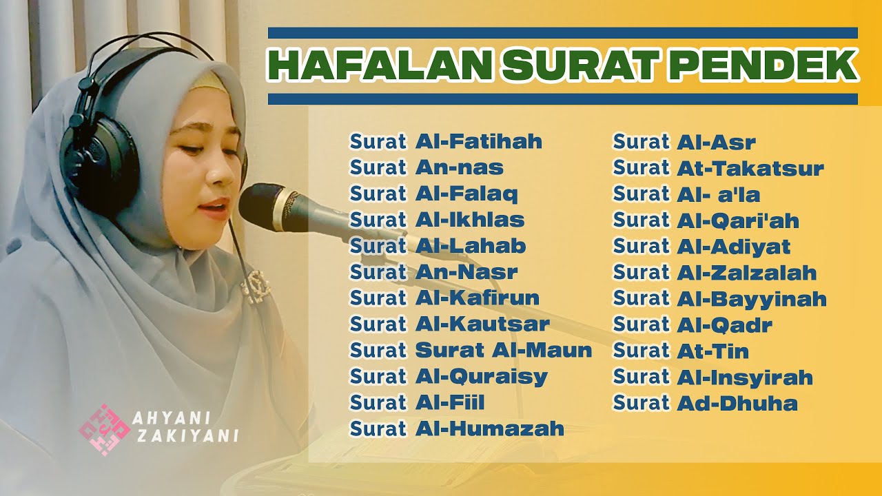 Hafalan Surat-Surat Pendek Al Quran Untuk Bacaan Sholat Merdu Menenangkan Hati - Ahyani Zakiyani