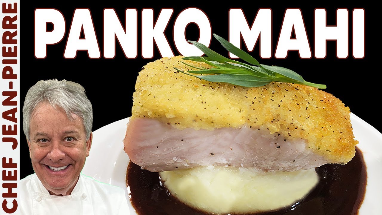 Panko Crusted Mahi Mahi | Chef Jean-Pierre