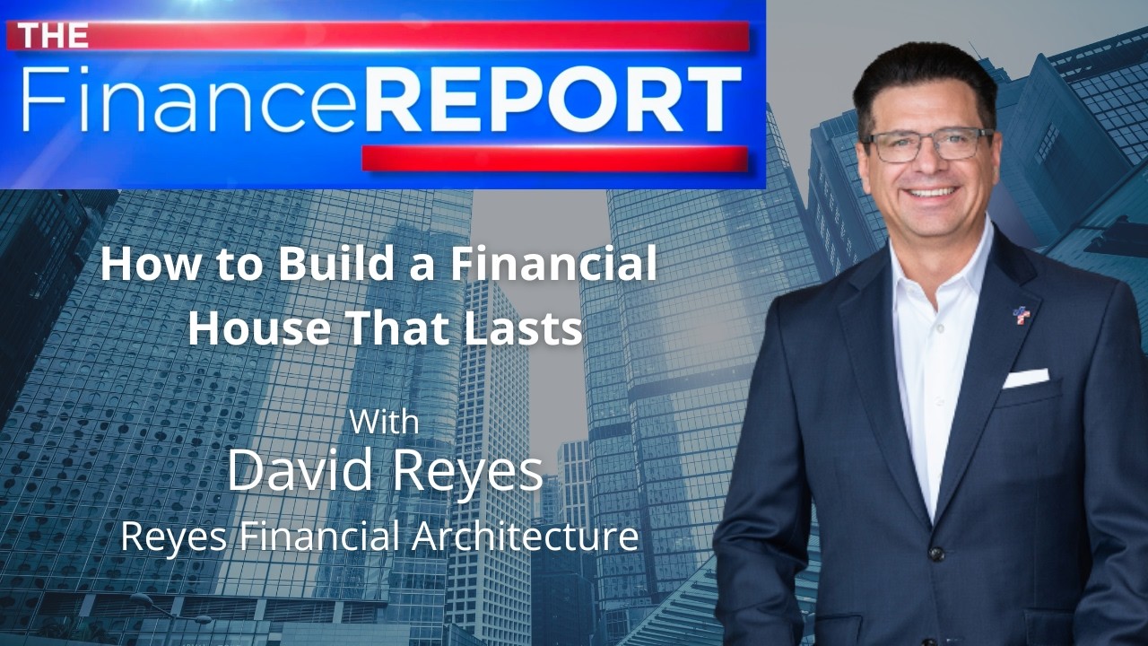 The Finance Report: How to Build a Financial House That Lasts
