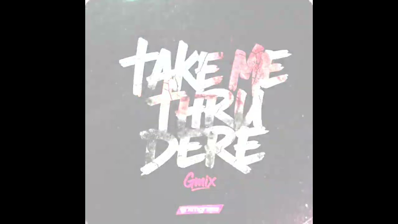 grxmgrxpe - Take Me Thru Dere (Gmix) Official Visual 