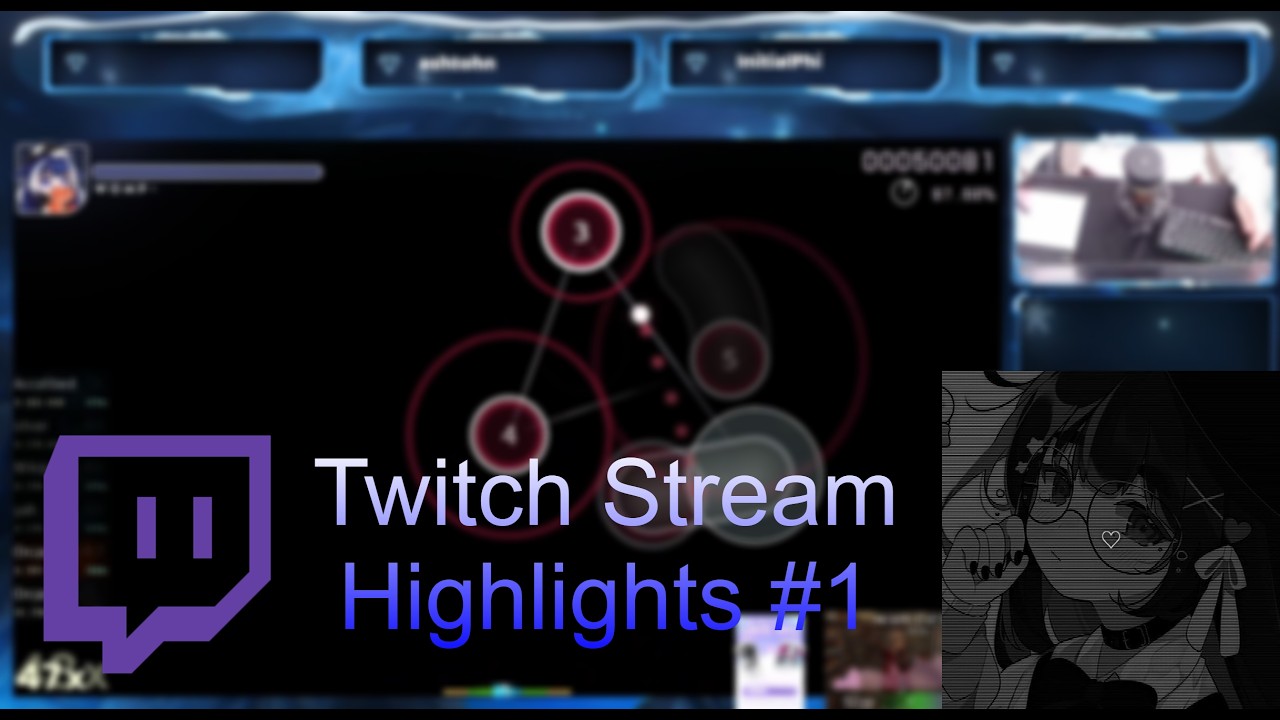 Osu! Stream highlights #1