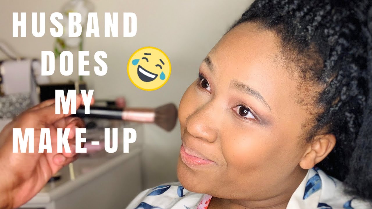 MY HUSBAND DOES MY MAKEUP | Call Me Mrs Dlamini | #husbanddoesmymakeup
