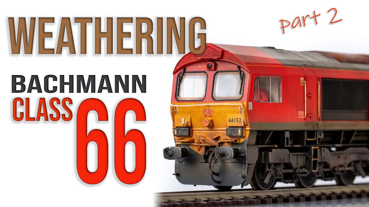 Weathering the Bachmann DB Schenker Class 66 | Part 2
