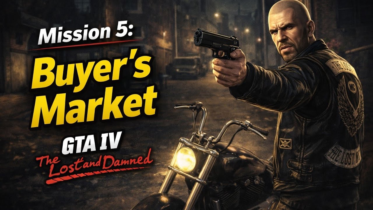 Mission 5 Buyer’s Market – GTA 4 The Lost and Damned PC Gameplay INSANE ACTION!