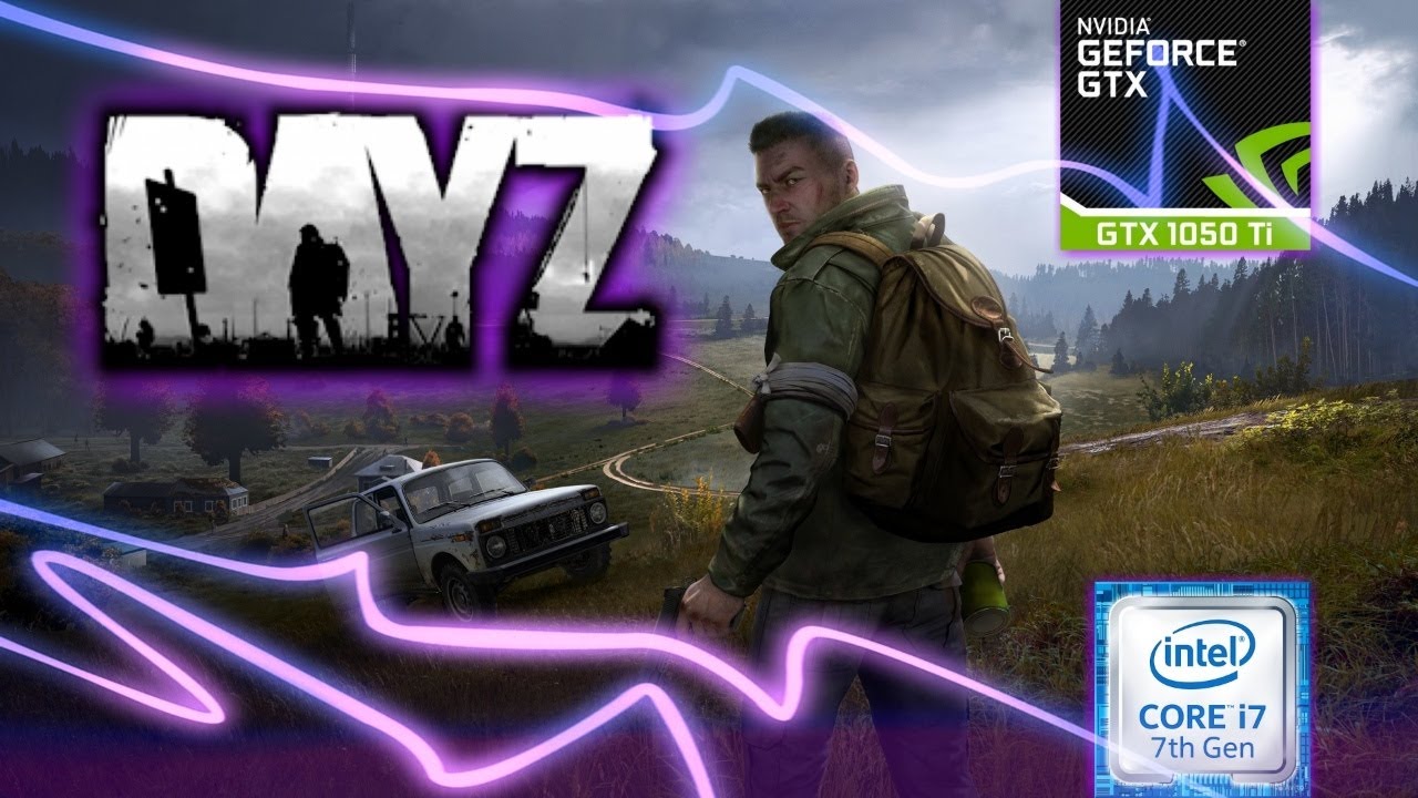 Gameplay DayZ 1.10 | MSI GTX 1050 Ti 4GB + i7 7700HQ | High | Medium