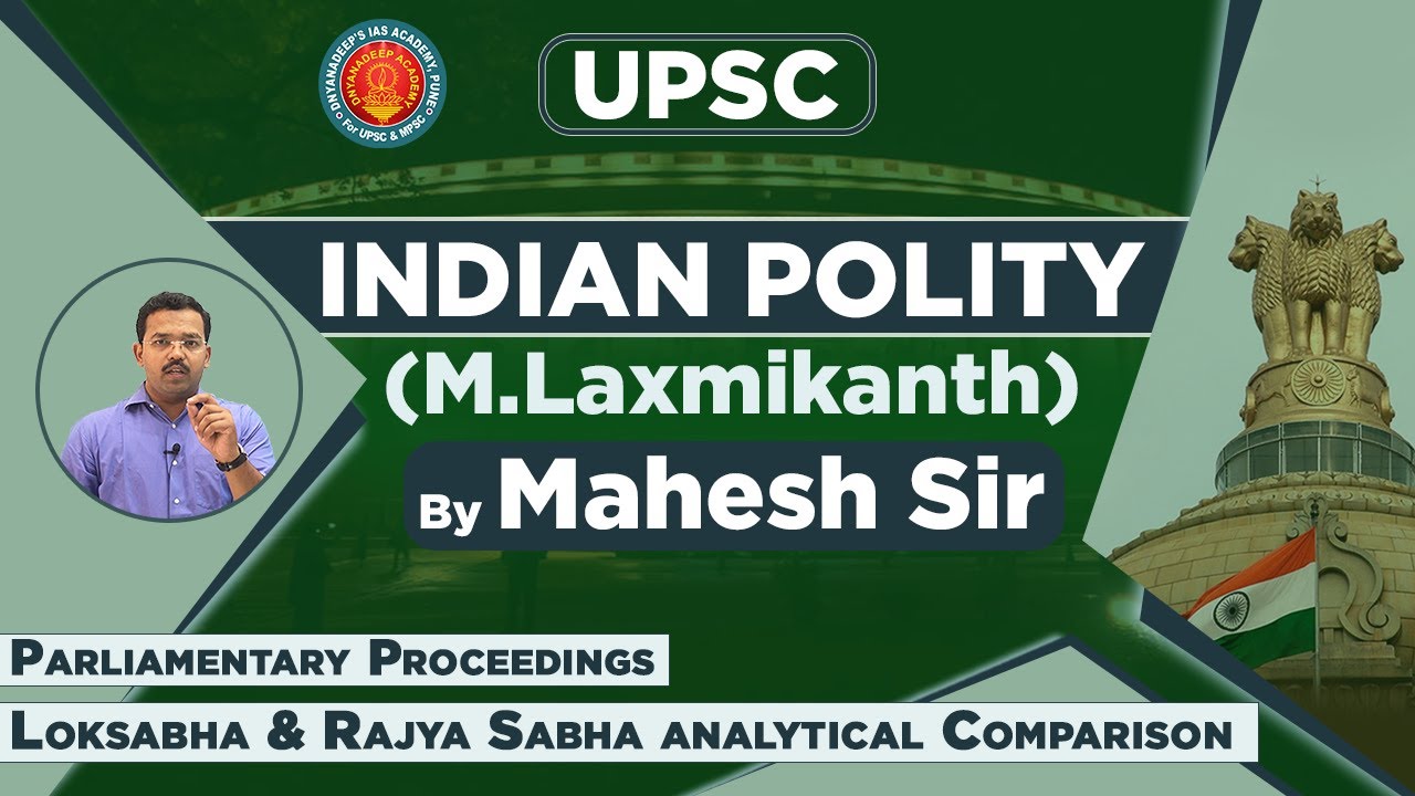 Loksabha & Rajya Sabha analytical Comparison-Indian Polity (M.Laxmikanth) In English by Shinde Sir
