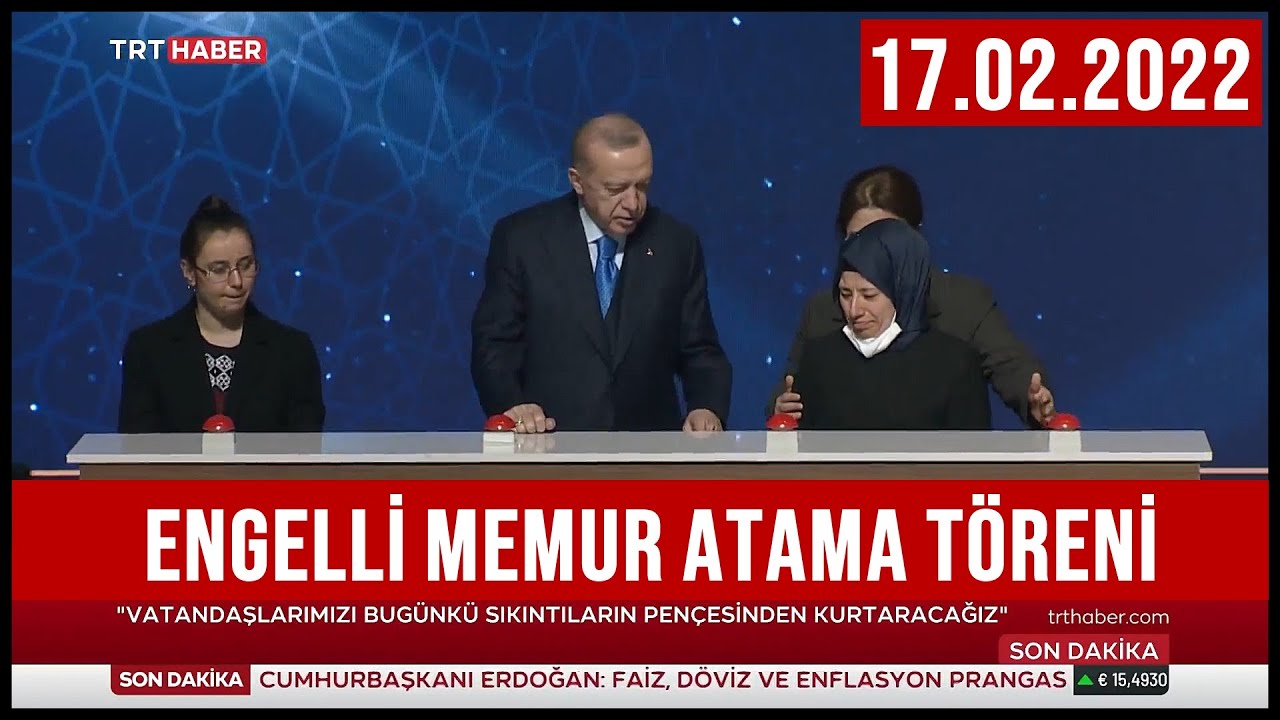 Cumhurbaşkanı Erdoğan'ın Engelli Memur Atama Töreninde Konuşması 17.02.2022