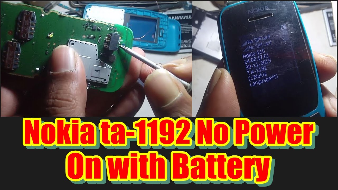 Nokia TA-1192 no power on with battery | Nokia bar phones not on battery | Nokia 110 no on fix