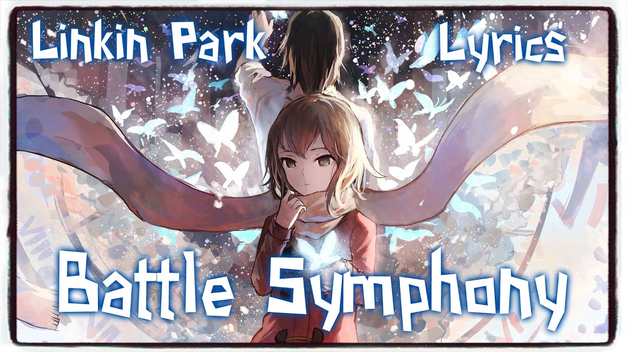 【Nightcore】→ Battle Symphony || Linkin Park ✘ Lyrics