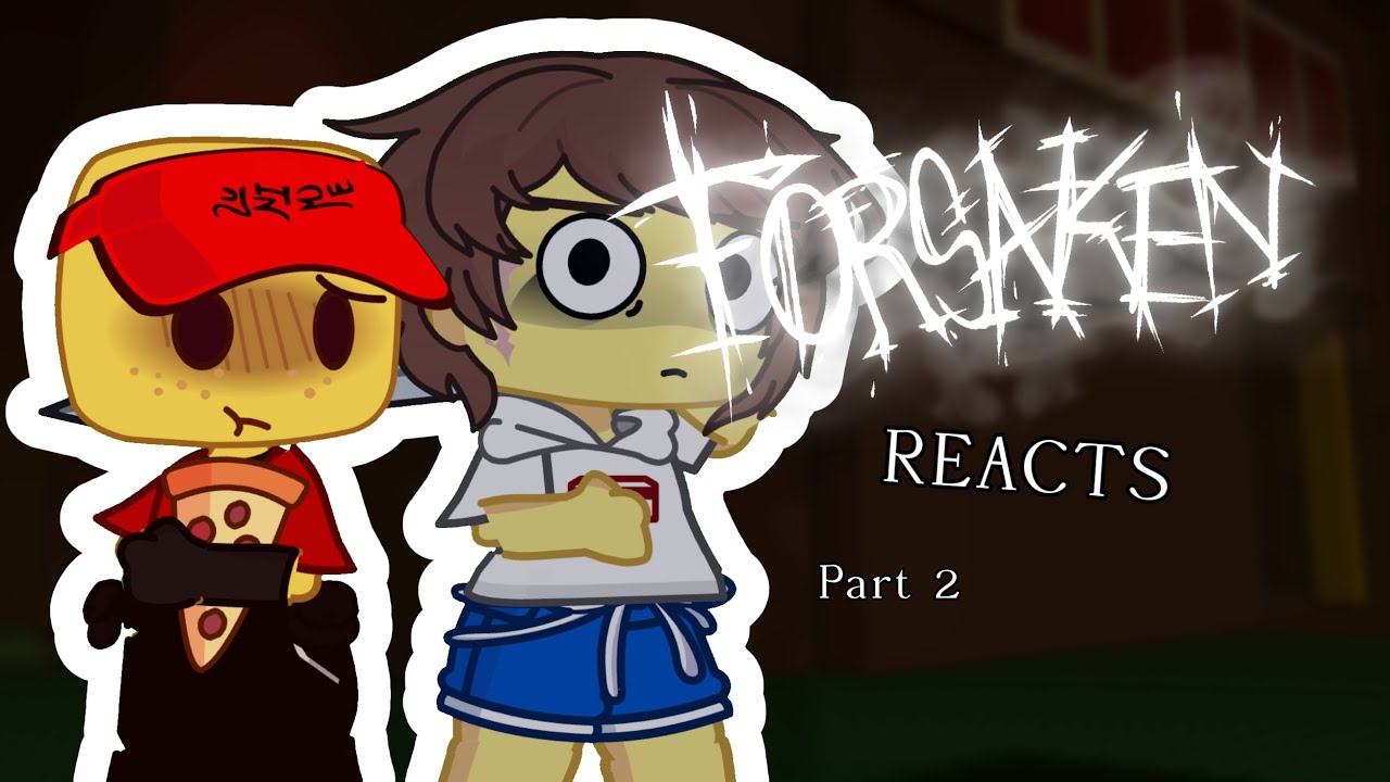 Forsaken Reacts [PART 2 - NO PART 3]