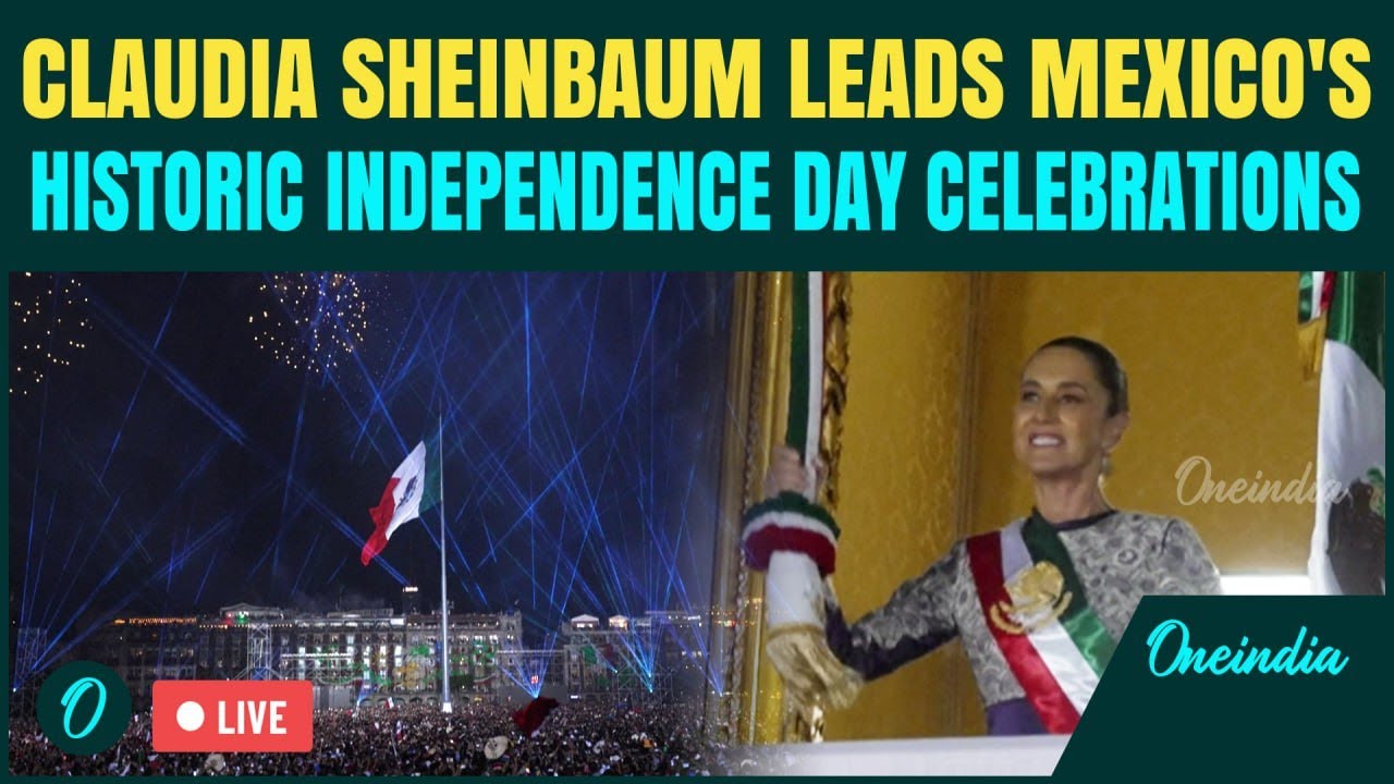 Mexico Independence Day 2025 LIVE | Mexico’s Tribute to Migrants and Women | Challenge to Trump?
