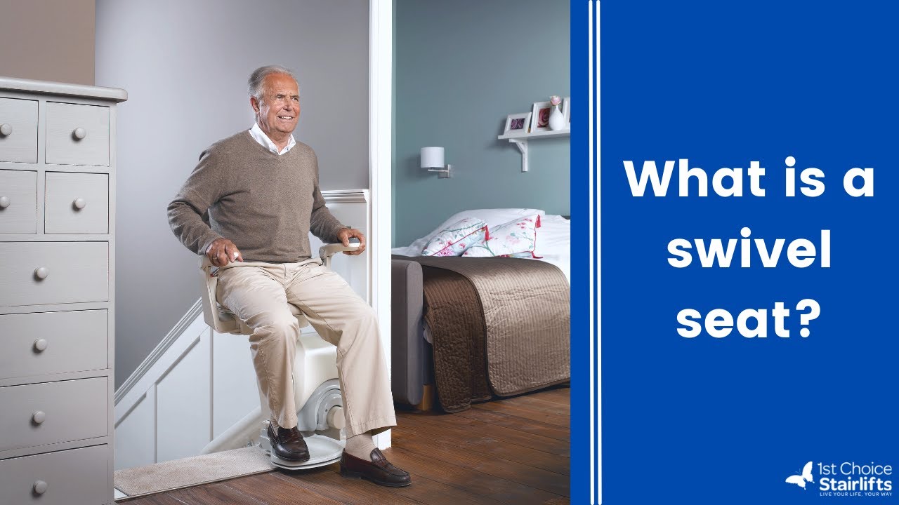 What is a swivel seat? // 1st Choice Stairlifts