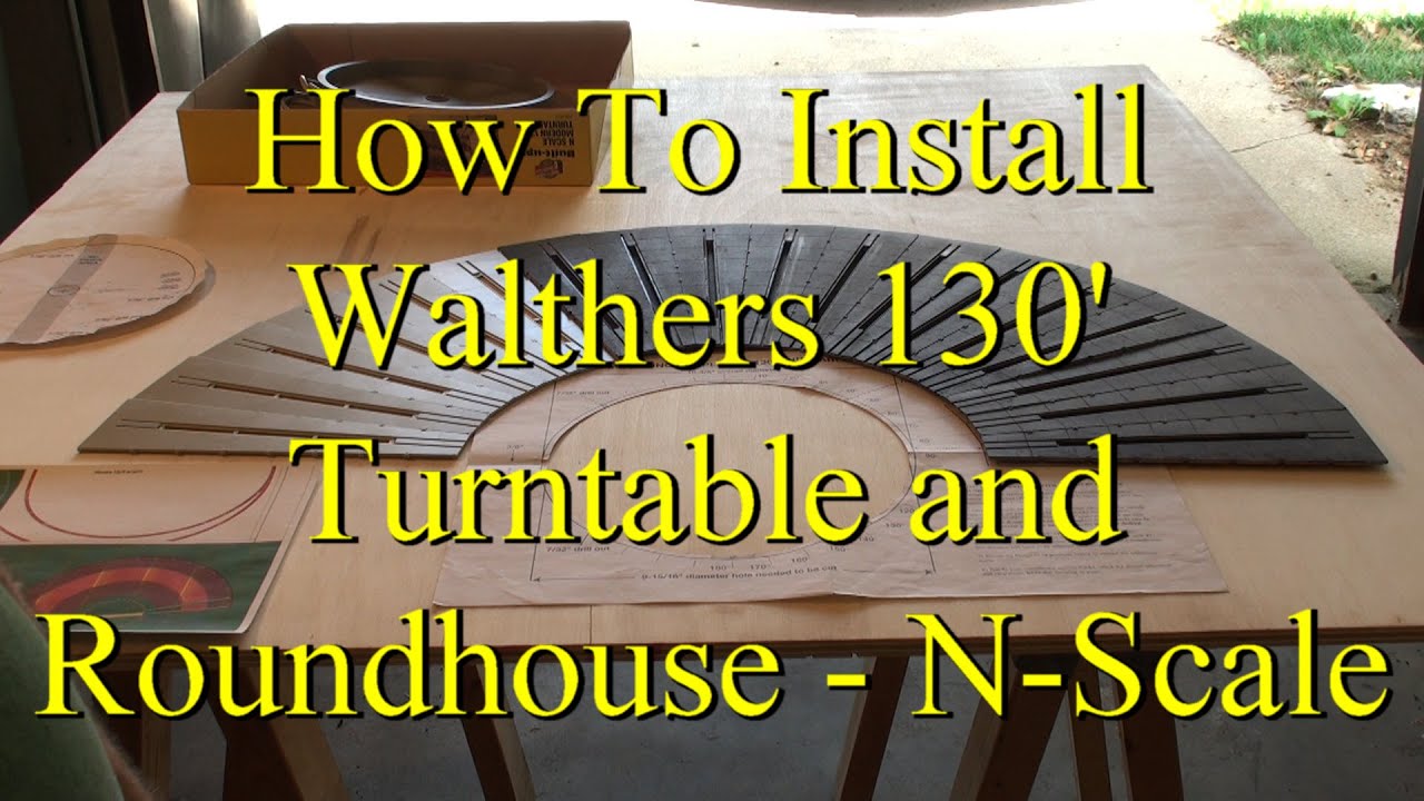 How To Install Walthers 130' Turntable and Roundhouse - N-Scale Part 1