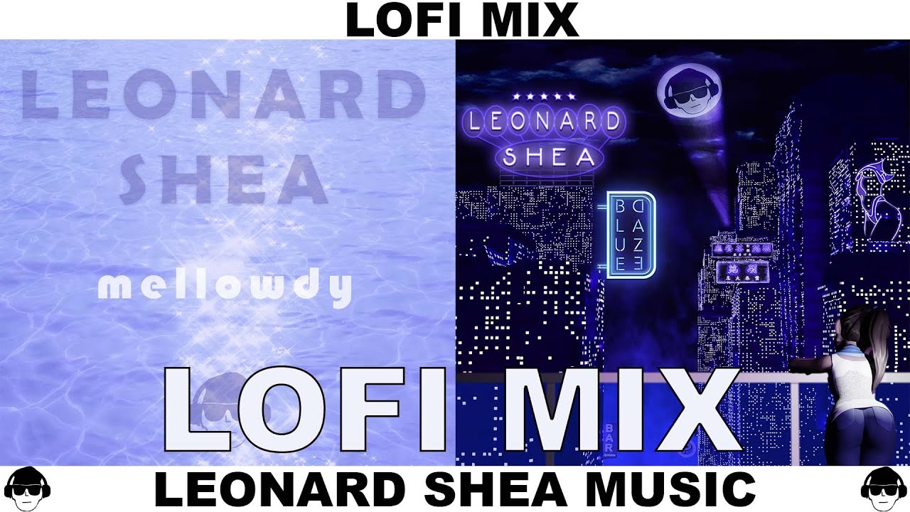 LOFI HIP HOP MIX — РИТМЫ ДЛЯ РАССЛАБЛЕНИЯ, УЧЕБЫ И ОТДЫХА — МУЗЫКА LEONARD SHEA
