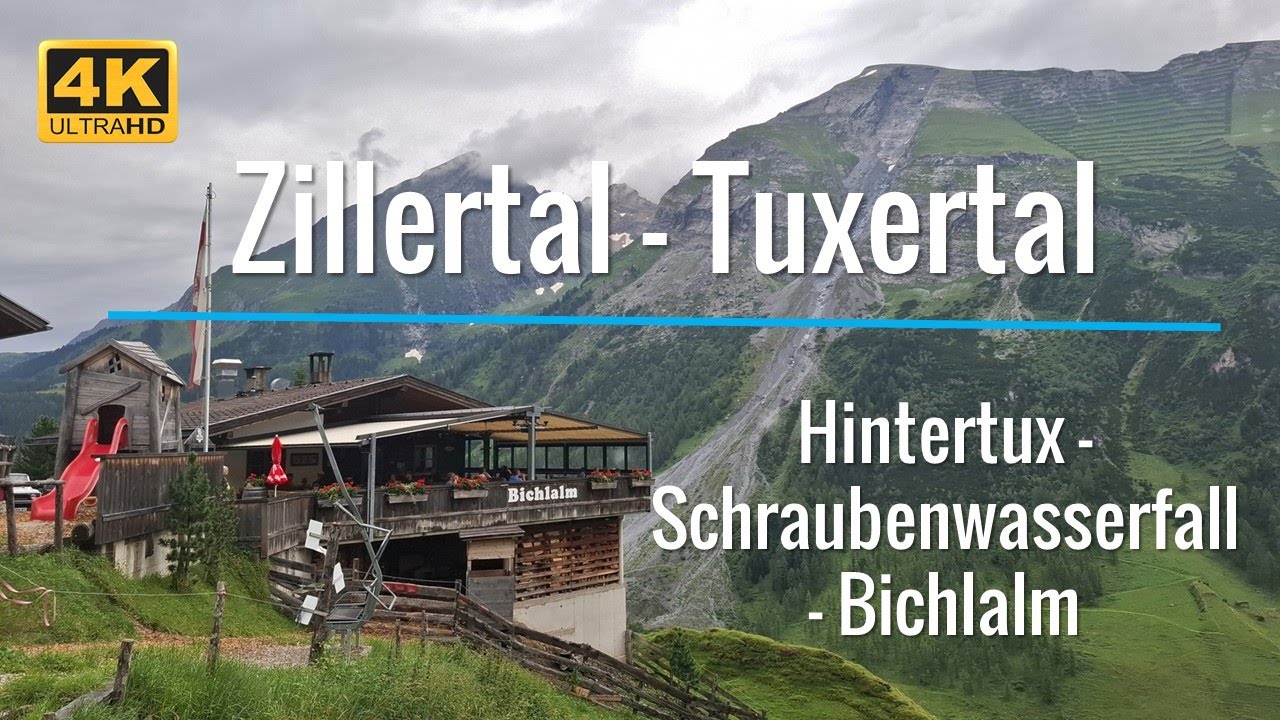 Zillertal - Tuxertal - Wanderung Hintertux-Schraubenwasserfall-Bichlalm - einfachnurreisen.de