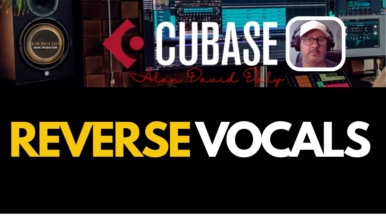CUBASE REVERSE VOCALS