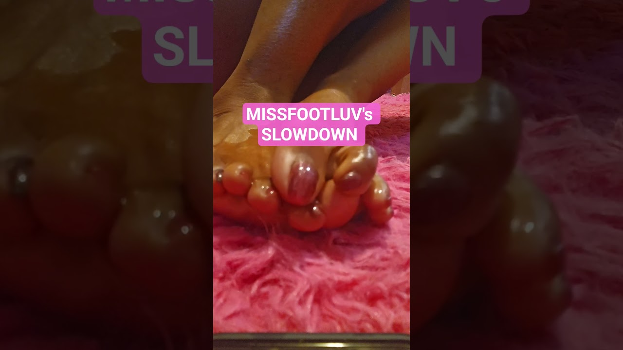 Slowdown & LUV YOUR FEET 