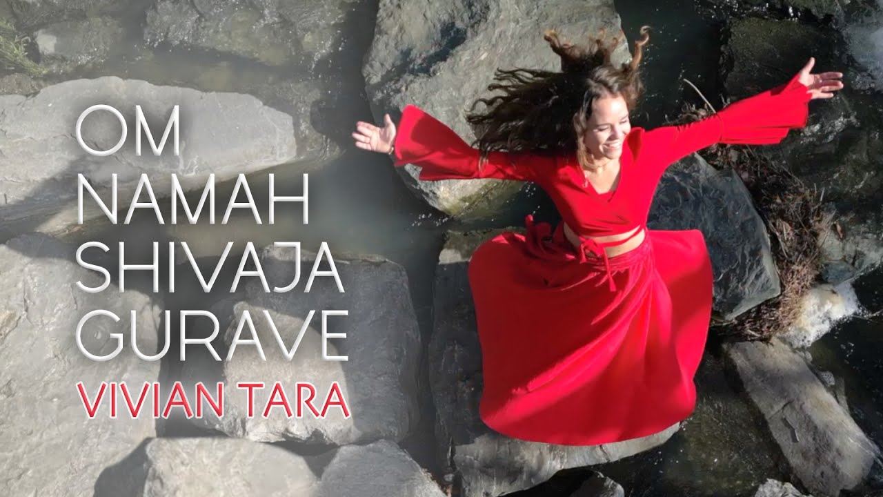 VIVIAN TARA - Om Namah Shivaja Gurave (Official Music Video)