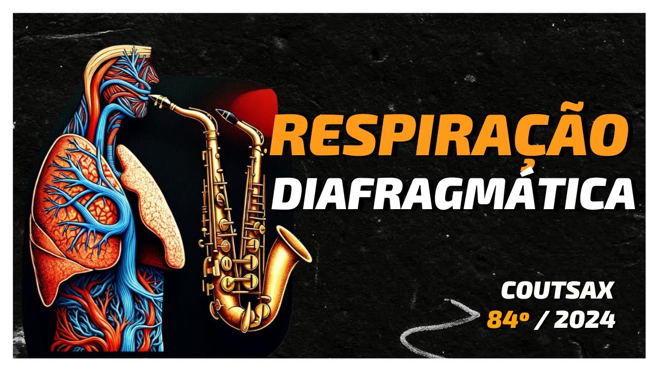 Como Fazer a Respiração Diafragmática no Sax? | 84º CoutSax