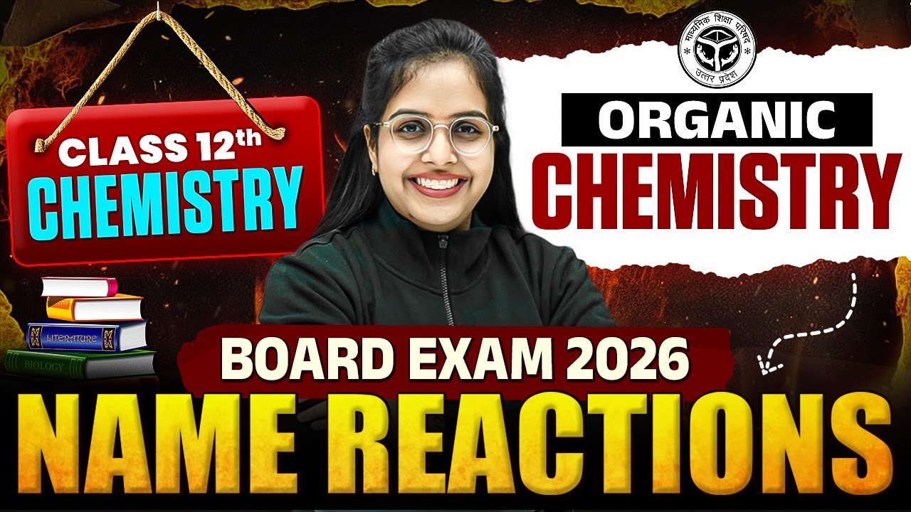 Class 12th Chemistry | Name Reactions | 12th Organic Chemistryup | Board Exam 2026 | Rupali Ma'am