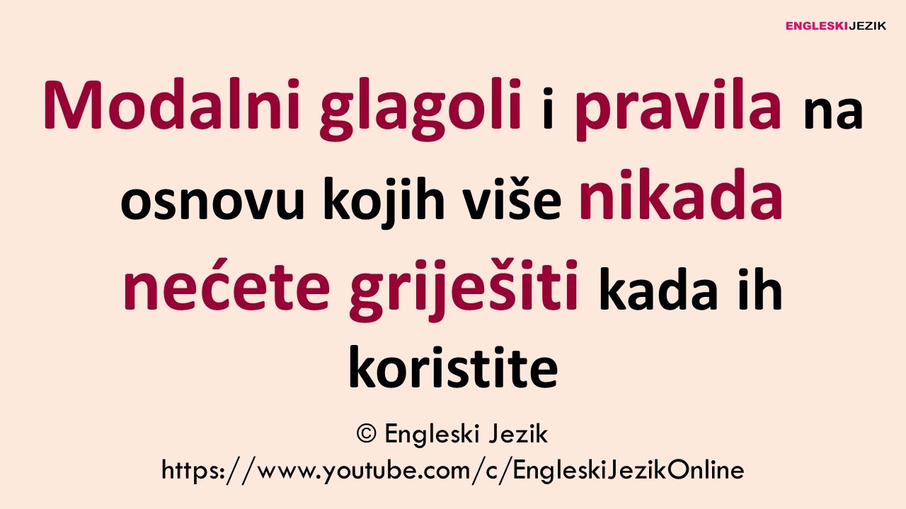 Modalni glagoli i pravila na osnovu kojih više nikada nećete griješiti kada ih koristite