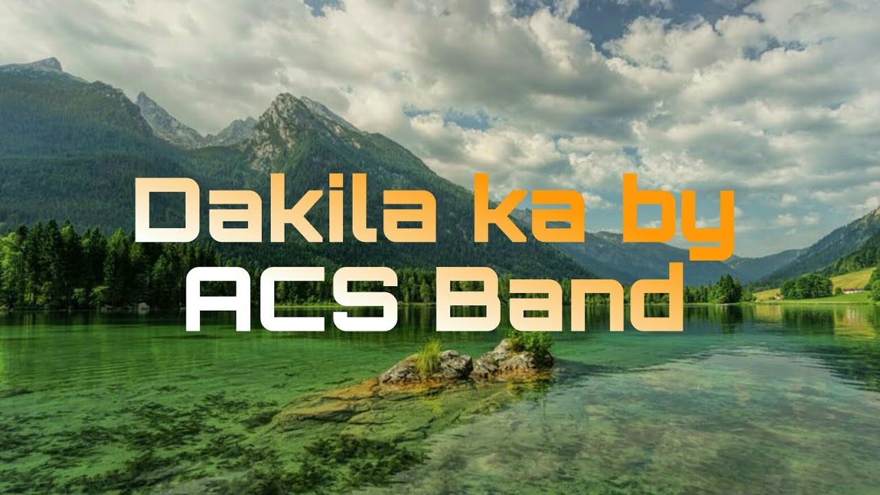 Dakila ka by ACS Band popular songs | Da'best channel | @acsofficial9789