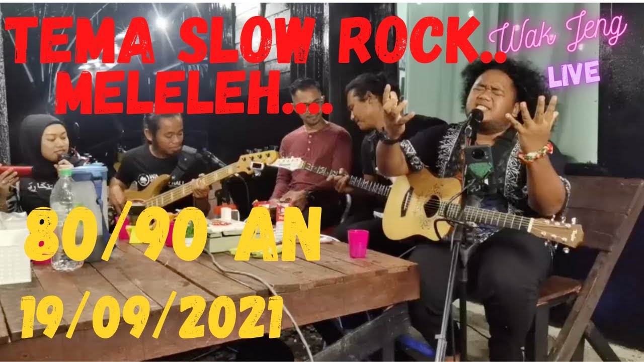 Wak Jeng Busking Santai Luar Studio-TEMA SLOW ROCK-19/09/2021