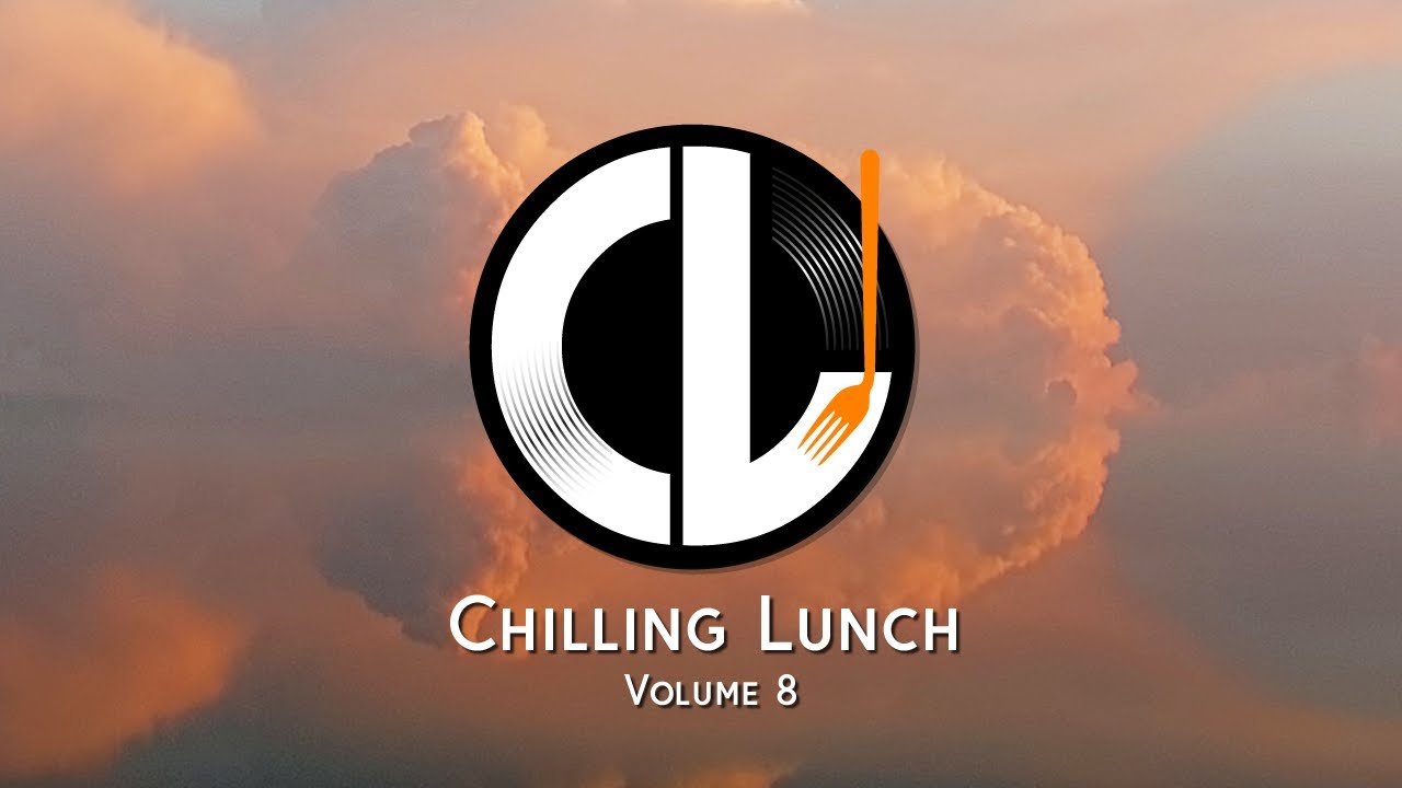 Chilling Lunch Vol. 8 🎹 IN THE MIX 🔈🎶Exklusiv on Youtube!