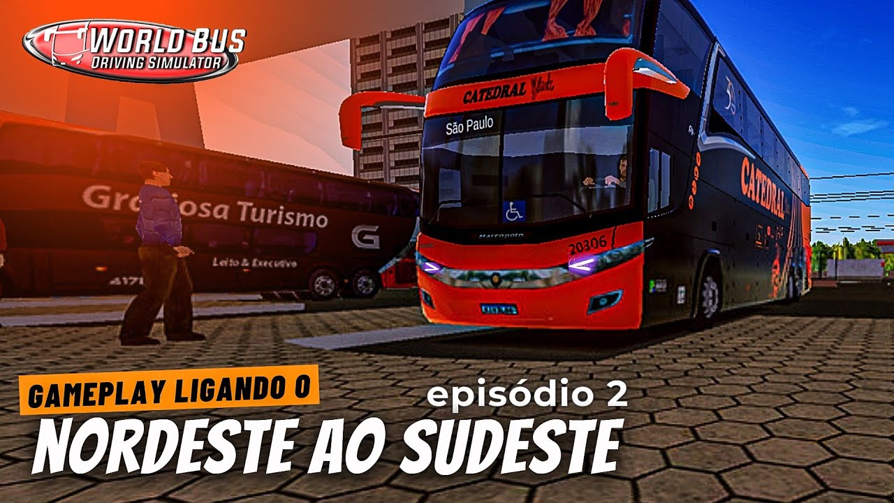 🥵 DO NORDESTE AO SUDESTE (ep2)! World Bus Driving Simulator
