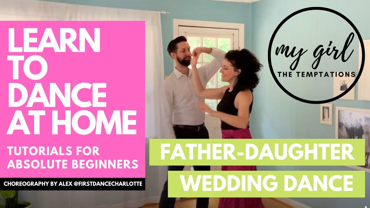 MY GIRL - THE TEMPTATIONS | FUN & EASY TO LEARN FATHER DAUGHTER WEDDING DANCE CHOREOGRAPHY TUTORIAL