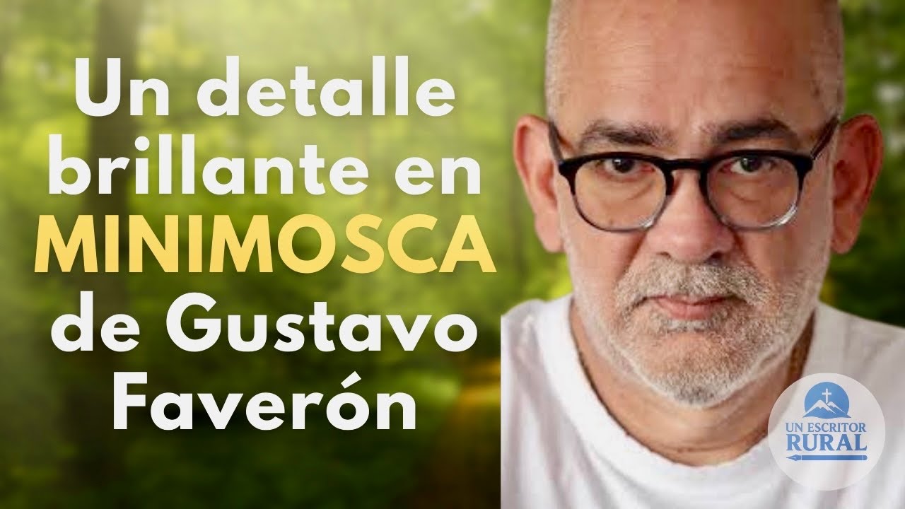 MINIMOSCA de Gustavo Faverón: Un detalle brillante 