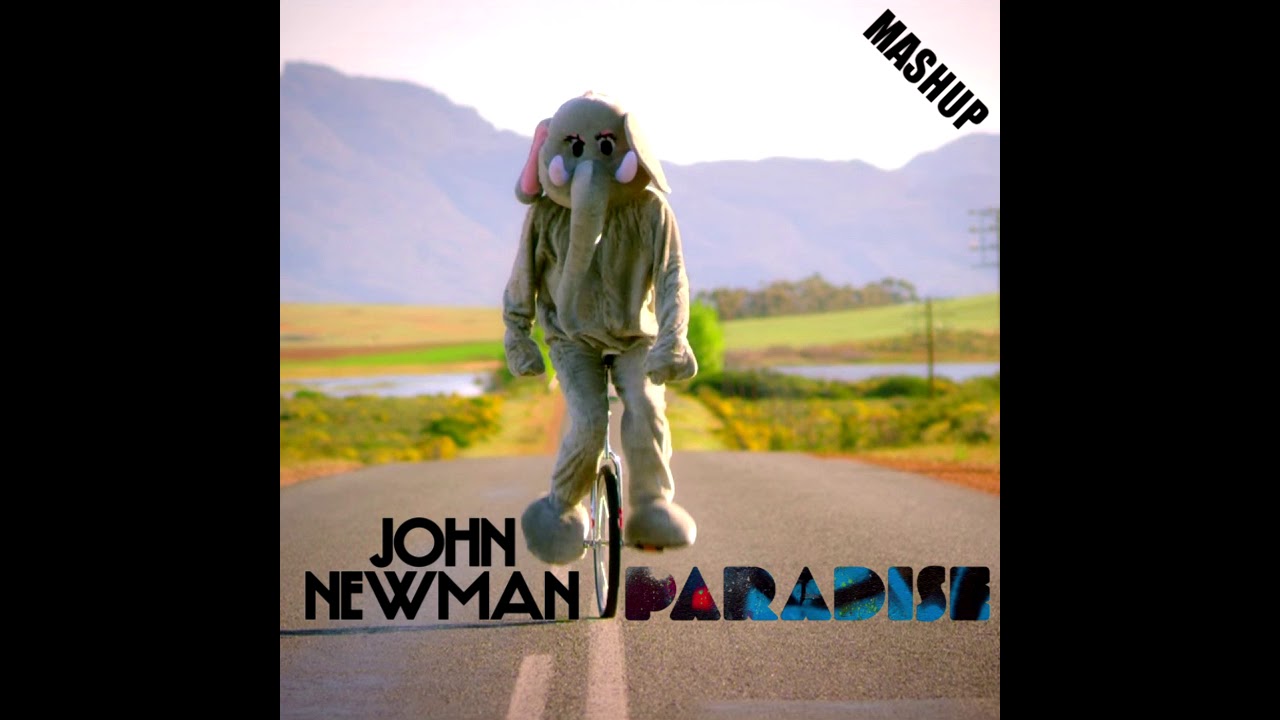 John Newman & Coldplay - Love Me Again x Paradise (Mashup)