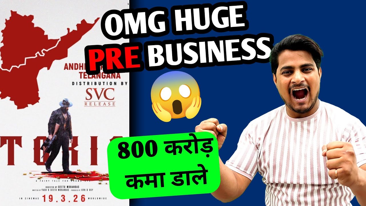 Toxic Huge Huge Pre Release Business | Toxic AP Telegram Pre Release Business #toxicmovie 