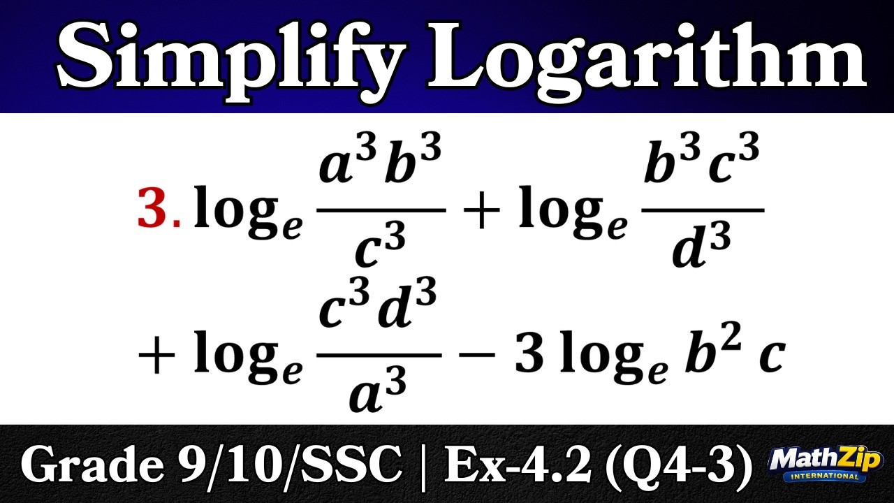 Simplify Logarithm | Ex-4.2 (Q4-3)| Grade 9/10/SSC
