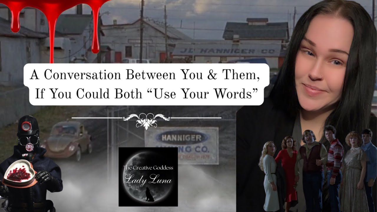 A Conversation Between You & Them, If You Could Both Use Your Words🖤 02/14/26