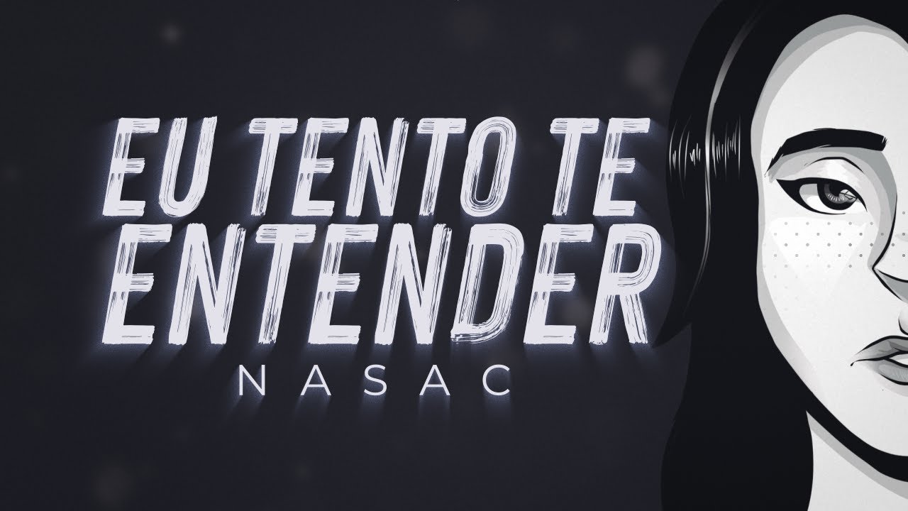 Nasac - Eu Tento Te Entender (prod. Psych)
