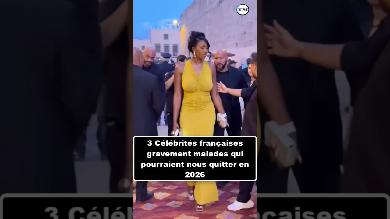 3 C&eacute;l&eacute;brit&eacute;s fran&ccedil;aises gravement malades qui pourraient nous quitter en 2026