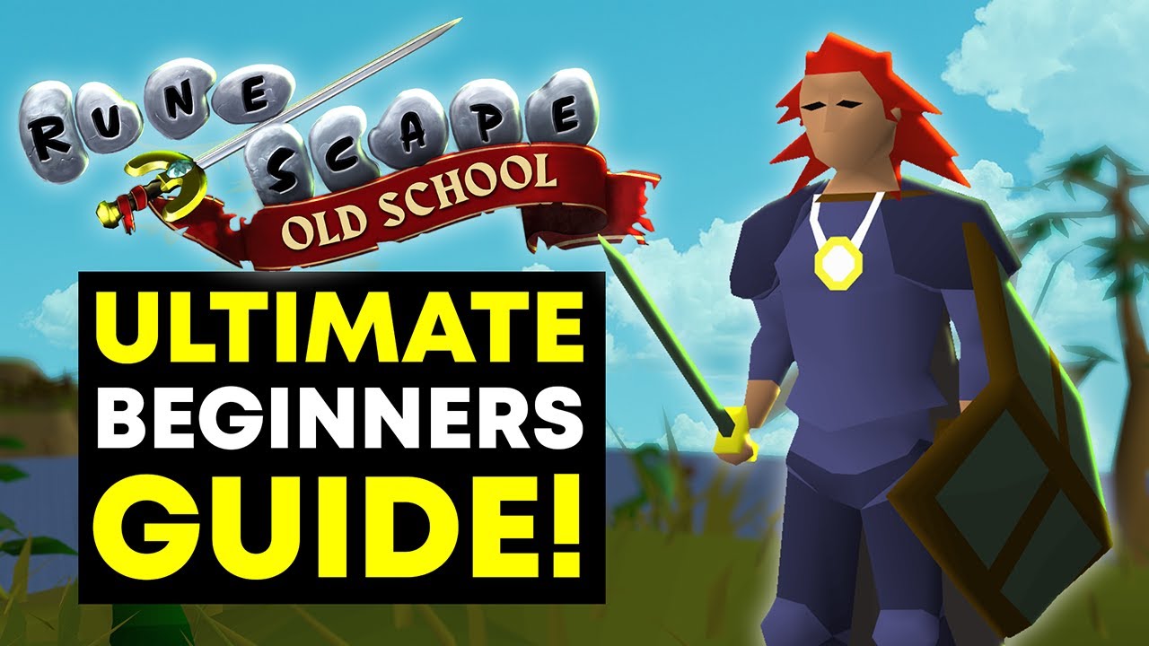 The ULTIMATE OSRS Beginners Guide