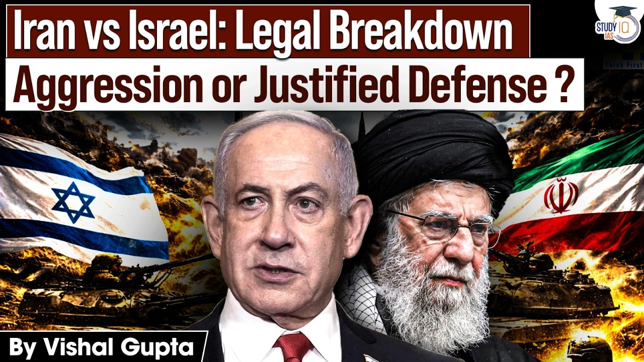 Is Iran–Israel Conflict Legal? UN Charter, Self-Defence & Aggression Explained | Vishal Gupta